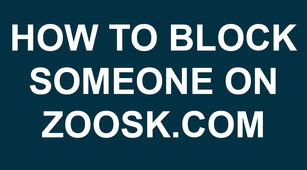 how to block someone on zoosk